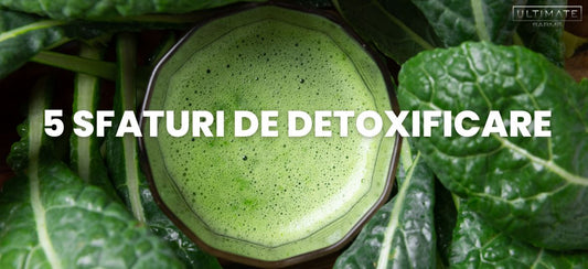 5 sfaturi de detoxifiere