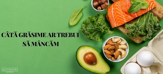 Câte grăsimi ar trebui să mâncăm zilnic?
