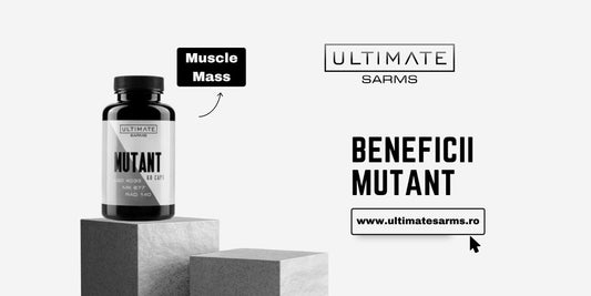 Mutant SARMs Beneficii