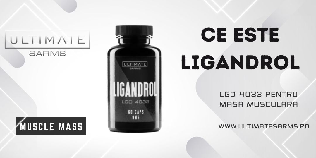 Ce este Ligandrol LGD4033