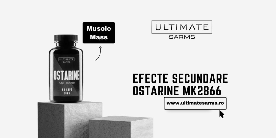 Efecte secundare: Ostarine MK2866